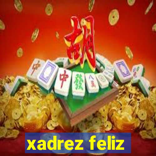 xadrez feliz